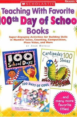 Cover of Teaching with Favorite 100th Day of School Books