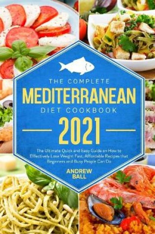 Cover of The Complete Mediterranean Diet Cookbook 2021