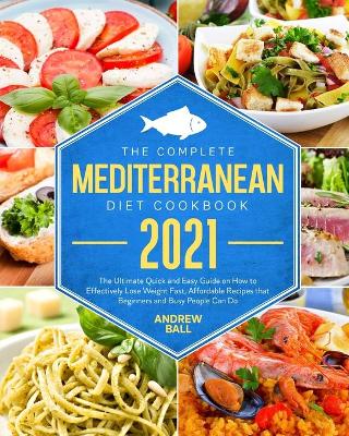 Book cover for The Complete Mediterranean Diet Cookbook 2021