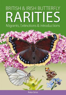 Book cover for British and Irish Butterfly Rarities, Migrants, Extinctions and Introductions