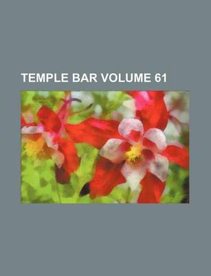 Book cover for Temple Bar Volume 61