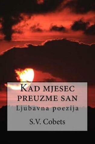Cover of Kad Mjesec Preuzme San