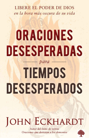 Book cover for Oraciones Desesperadas Para Tiempos Desesperados / Desperate Prayers for Desperate Times