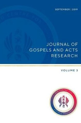 Cover of Journal of Gospels and Acts Research Volume 3