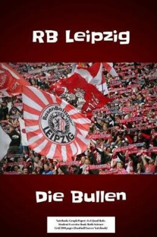 Cover of RB Leipzig Die Bullen Notebook