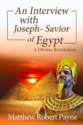 Book cover for An Interview with Joseph - Savior of Egypt