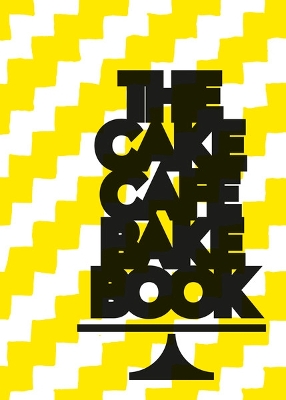 Book cover for The Cake Café Bake Book