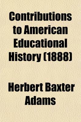 Book cover for Contributions to American Educational History (Volume 2)