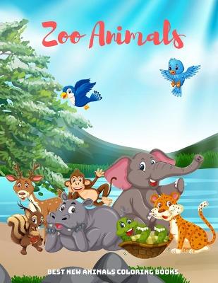 Book cover for Zoo Animals - Best New Animals Coloring Books