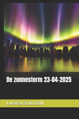 Book cover for De zonnestorm 23-04-2025