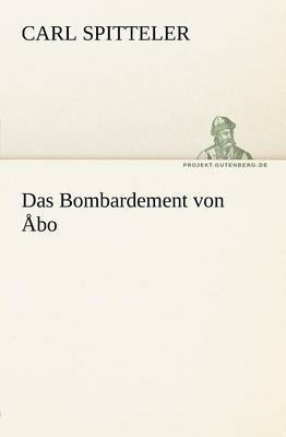 Book cover for Das Bombardement Von Abo