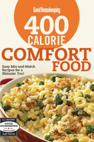 Cover of Good Housekeeping 400 Calorie Comfort Food