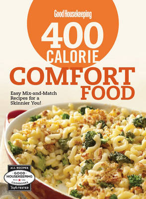 Book cover for Good Housekeeping 400 Calorie Comfort Food