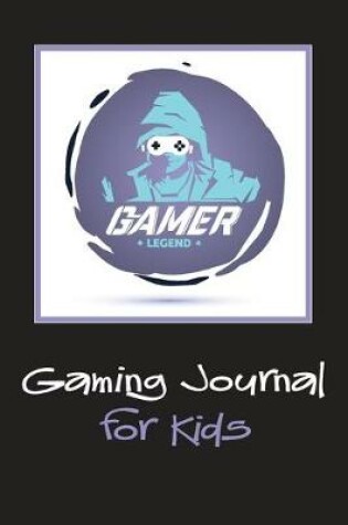 Cover of Gaming Journal for Kids