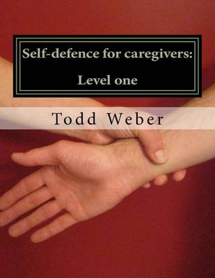 Book cover for Self-defence for care givers