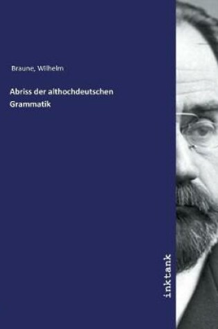 Cover of Abriss der althochdeutschen Grammatik