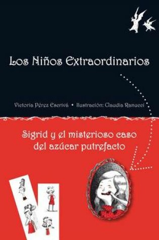 Cover of Sigrid y el Misterioso Caso del Azucar Putrefacto