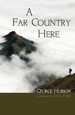 Book cover for A Far Country Here