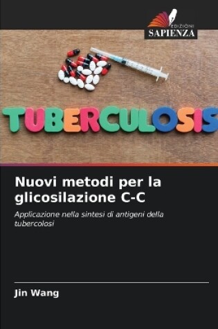 Cover of Nuovi metodi per la glicosilazione C-C