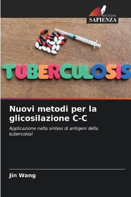 Book cover for Nuovi metodi per la glicosilazione C-C