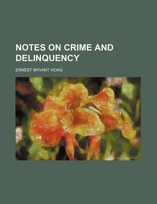 Book cover for Notes on Crime and Delinquency