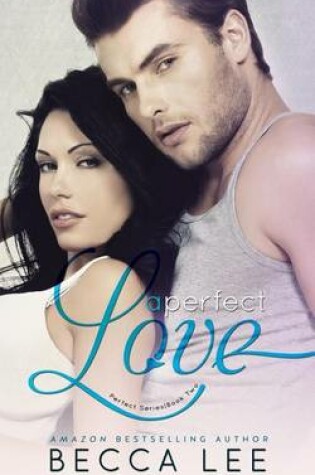 Cover of A Perfect Love