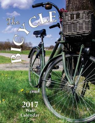 Book cover for The Bicycle 2017 Wall Calendar