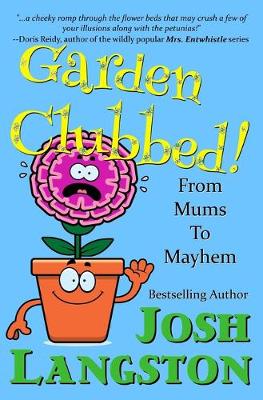 Book cover for Garden Clubbed!