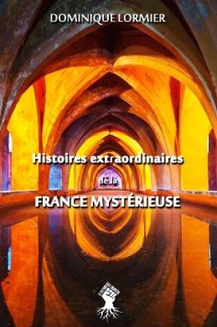 Cover of Histoires extraordinaires de la France mysterieuse