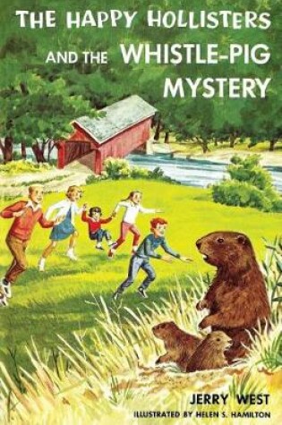 Cover of The Happy Hollisters and the Whistle-Pig Mystery