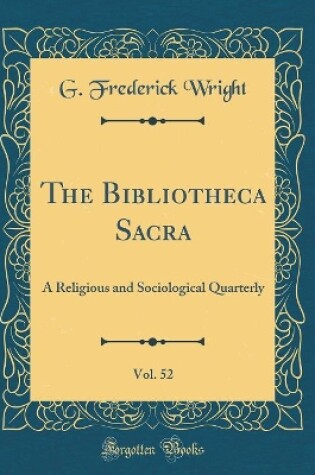 Cover of The Bibliotheca Sacra, Vol. 52