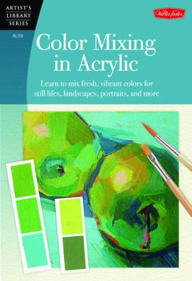 Book cover for Color Mixing in Acrylic (Artist's Library)