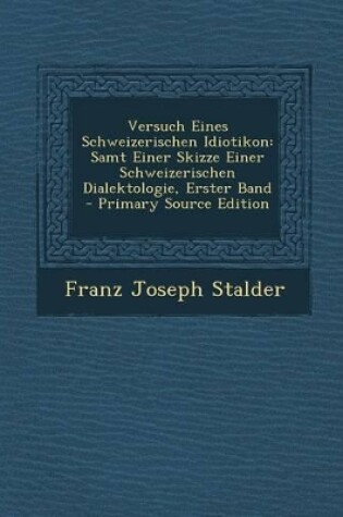 Cover of Versuch Eines Schweizerischen Idiotikon