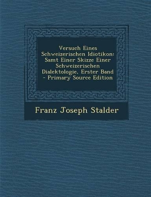 Book cover for Versuch Eines Schweizerischen Idiotikon