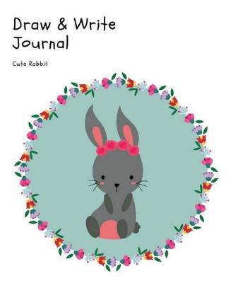 Book cover for Draw & Write Journal Cute Rabbit