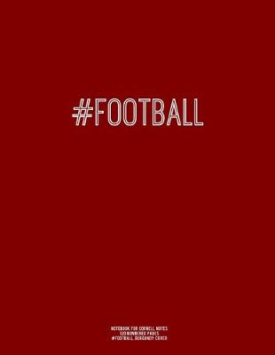 Book cover for Notebook for Cornell Notes, 120 Numbered Pages, #FOOTBALL, Burgundy Cover