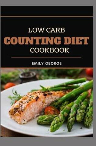 Cover of Low Carb Counting Diet Cookbook