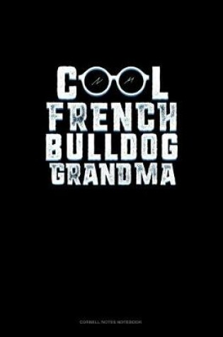 Cover of Cool French Bulldog Grandma