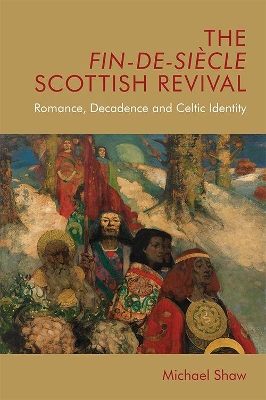 Book cover for The Fin-De-Siecle Scottish Revival