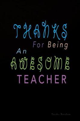 Book cover for Thanks for Being an Awesome Teacher