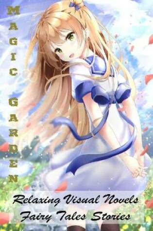 Cover of Magic Garden - Relaxing Visual Novels - Fairy Tales Stories