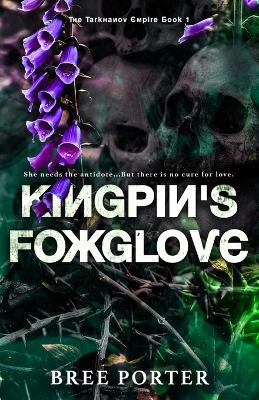Book cover for Kingpin's Foxglove