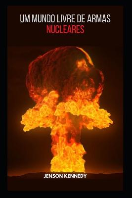 Book cover for Um Mundo Livre De Armas Nucleares
