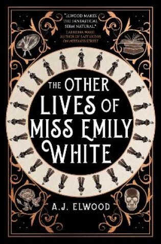 Cover of The Other Lives of Miss Emily White
