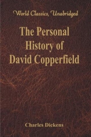 Cover of The Personal History and Experience of David Copperfield the Younger