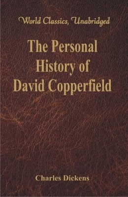 Book cover for The Personal History and Experience of David Copperfield the Younger