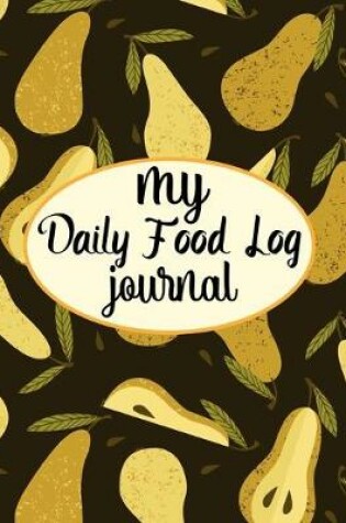 Cover of Daily Food Log Journal