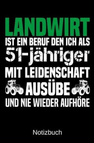 Cover of Landwirt ist ein Beruf den ich als 51-jahriger mit Leidenschaft ausube und nie wieder aufhoere