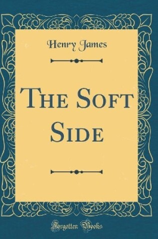 Cover of The Soft Side (Classic Reprint)