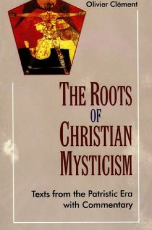 Cover of The Roots of Christian Mysticism